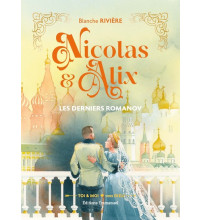 NICOLAS ET ALIX LES DERNIERS ROMANOV