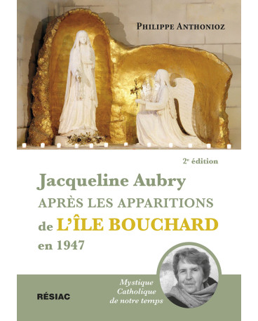 Jacqueline AUBRY 1935 - 2016 Mystique Catholique de notre Temps