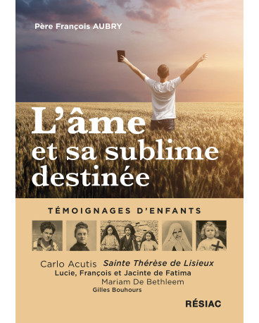 L’âme et sa sublime destinée