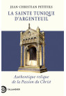 La sainte tunique d'Argenteuil