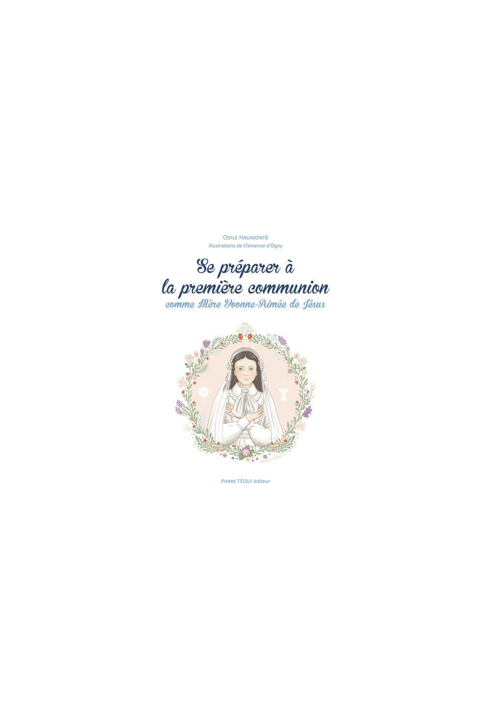 Se préparer à la première communion comme Mère Yvonne-Aimée de Jésus