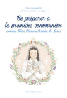 Se préparer à la première communion comme Mère Yvonne-Aimée de Jésus