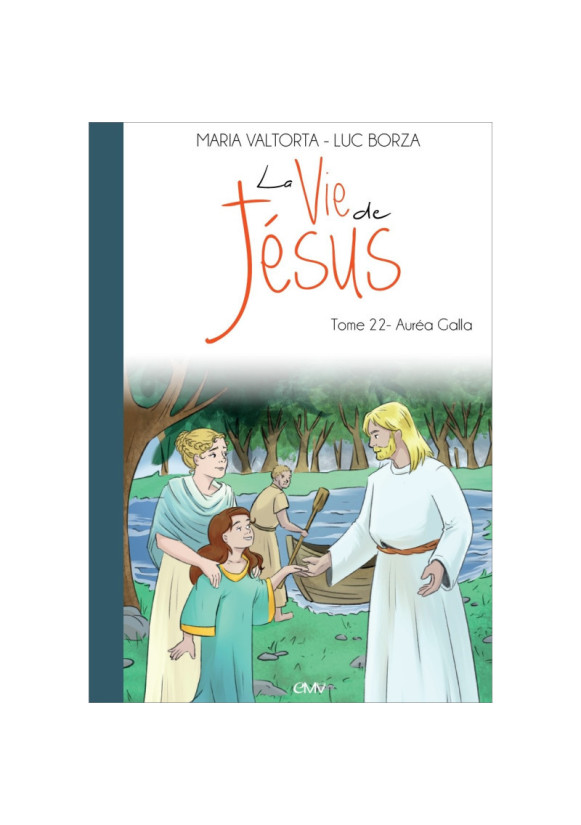 LA VIE DE JESUS T22 Auréa Galla