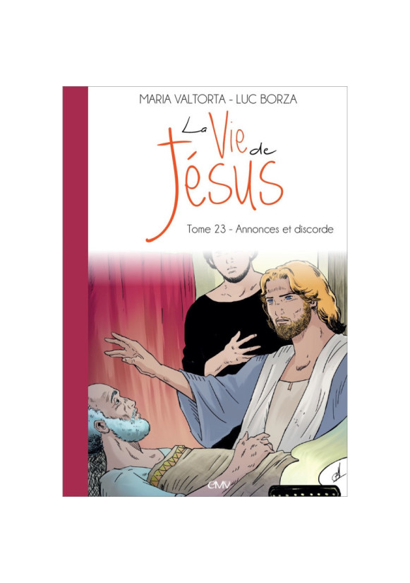 LA VIE DE JESUS T23 ANNONCES ET DISCORDE