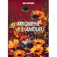 TRIOMPHE DE L AMOUR (LE) Tome 2