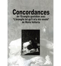 CONCORDANCES DE L'EVANGILE QUOTIDIEN AVEC L'VANGILE TEL QU'IL M'A T RVL de Maria Valtorta