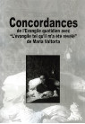 CONCORDANCES DE L'EVANGILE QUOTIDIEN AVEC L'VANGILE TEL QU'IL M'A T RVL de Maria Valtorta