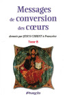 MESSAGES DE CONVERSION DES COEURS - Tome 8