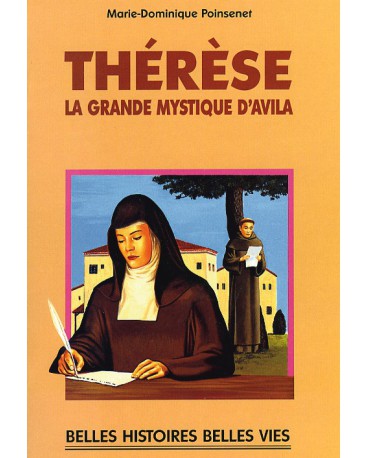 THERESE, la grande mystique d'Avila