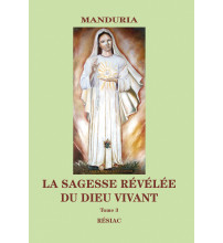 LA SAGESSE RÉVÉLÉE DU DIEU VIVANT Tome 3