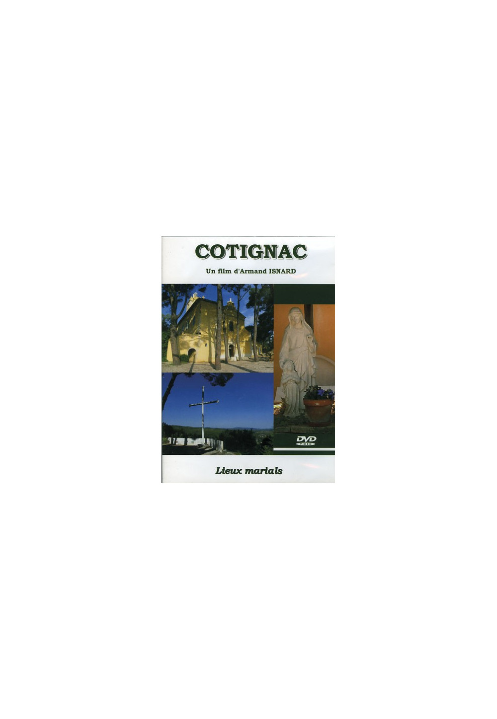 COTIGNAC LIEUX MARIALS DVD