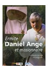 DANIEL ANGE ERMITE ET MISSIONNAIRE