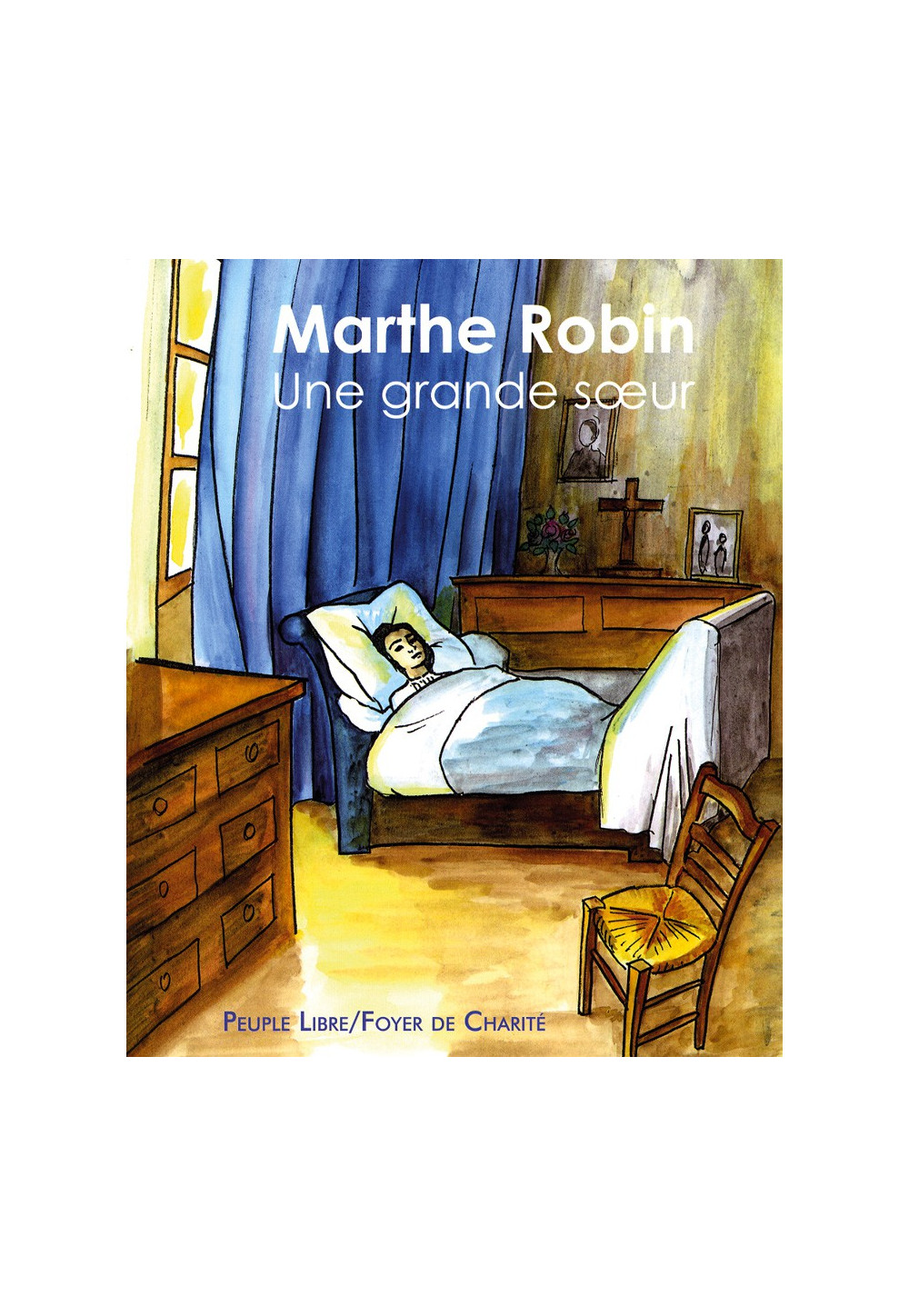 MARTHE ROBIN UNE GRANDE SŒUR