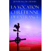 VOCATION CHRÉTIENNE DE LA FRANCE (LA)