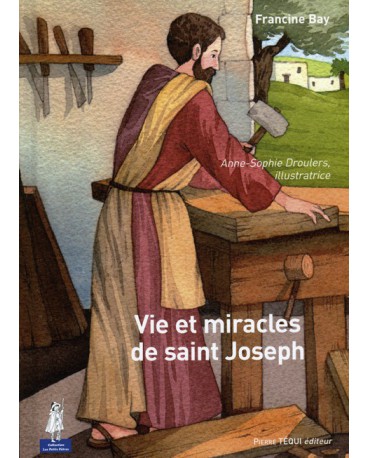 VIE ET MIRACLES DE SAINT JOSEPH