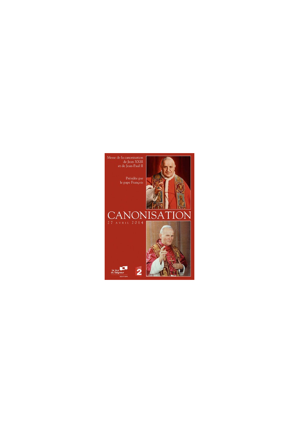 CANONISATION 27 avril 2014