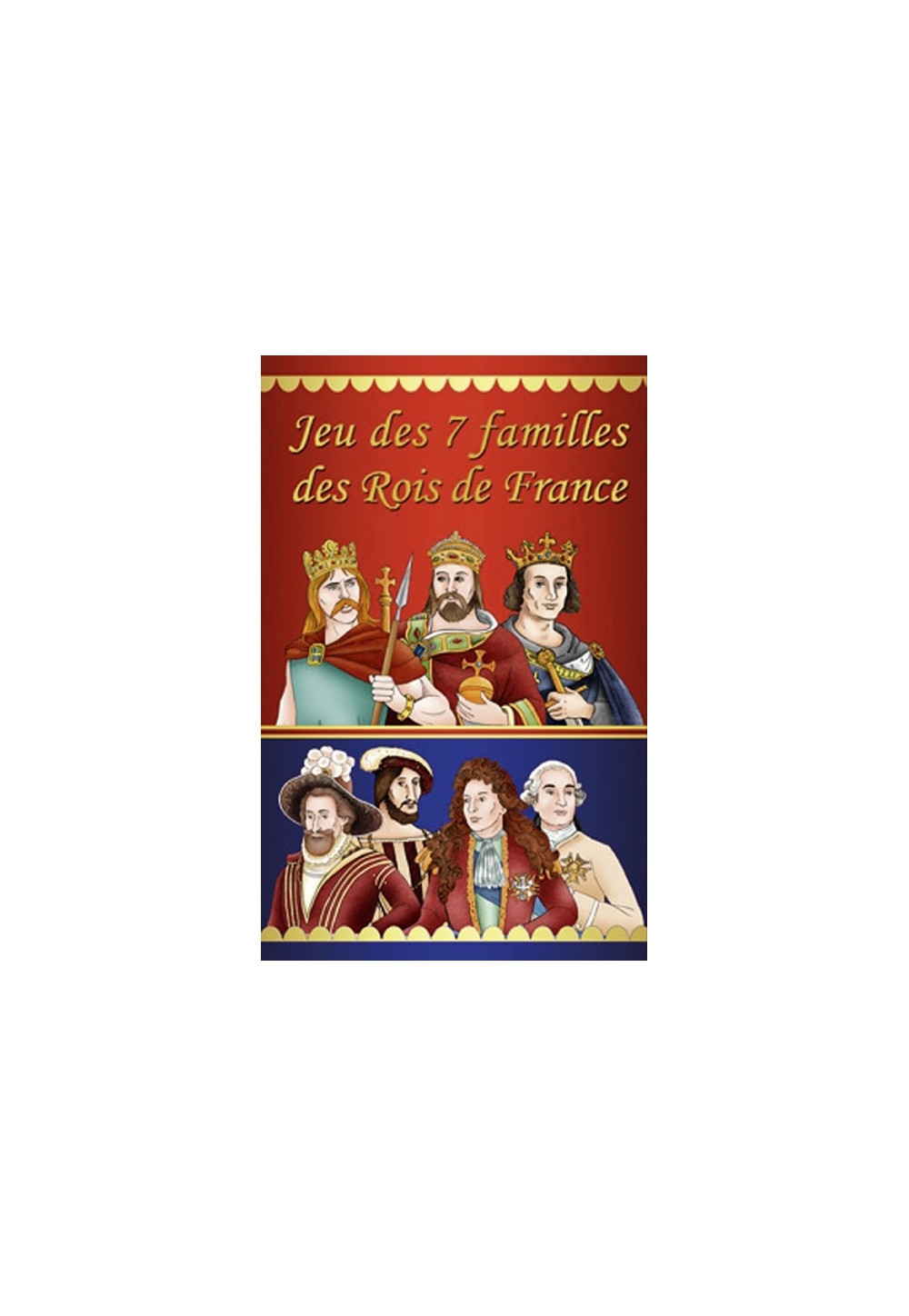 JEU DE 7 FAMILLES DES ROIS DE FRANCE 