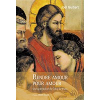 RENDRE AMOUR POUR AMOUR Une spiritualité du Cœur de Jésus