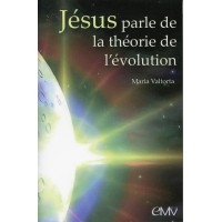 JÉSUS PARLE DE LA THÉORIE DE L’ÉVOLUTION