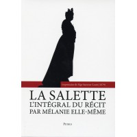 LA SALETTE L’intégral du récit par Mélanie elle-même