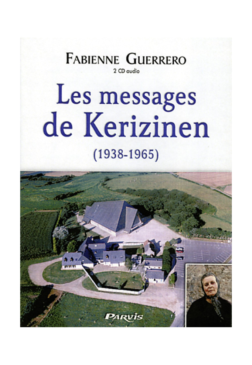 MESSAGES DE KERIZINEN (LES) (1938-1965) - double CD