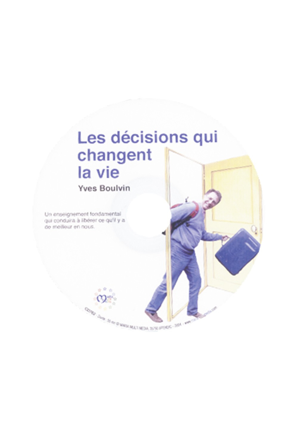 DECISIONS QUI CHANGENT LA VIE (LES)