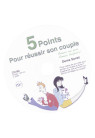 5 POINTS POUR REUSSIR SON COUPLE