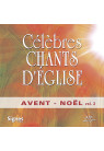 CÉLÈBRES CHANTS D'ÉGLISE AVENT NOËL VOL 2