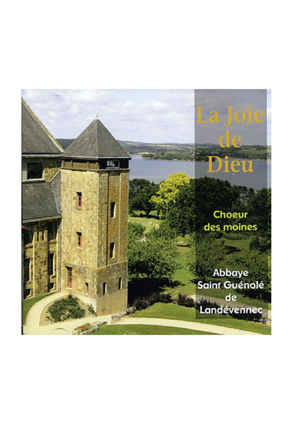 JOIE DE DIEU (LA) CHOEUR DES MOINES