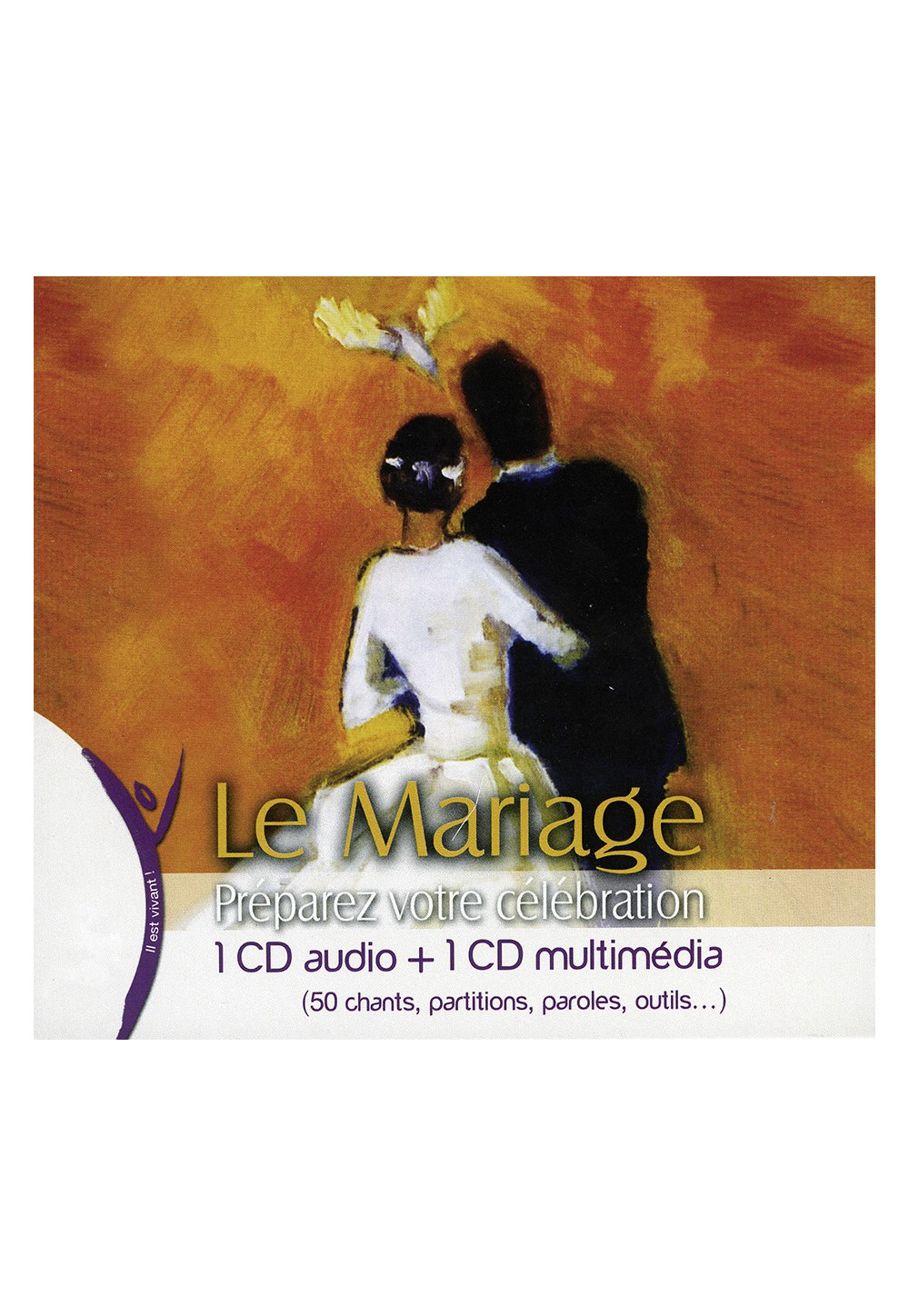 LE MARIAGE Préparez votre célébration Coffret 1 CD audio + 1 CD multimédia