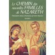 CHEMIN... (LE) - Volume 3 : Le chemin des nouvelles familles de Nazareth