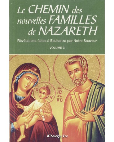 CHEMIN... (LE) - Volume 3 : Le chemin des nouvelles familles de Nazareth