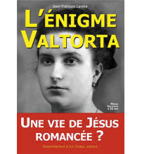 ÉNIGME VALTORTA (L’) - Tome 1 : Une vie de Jésus romancée ?