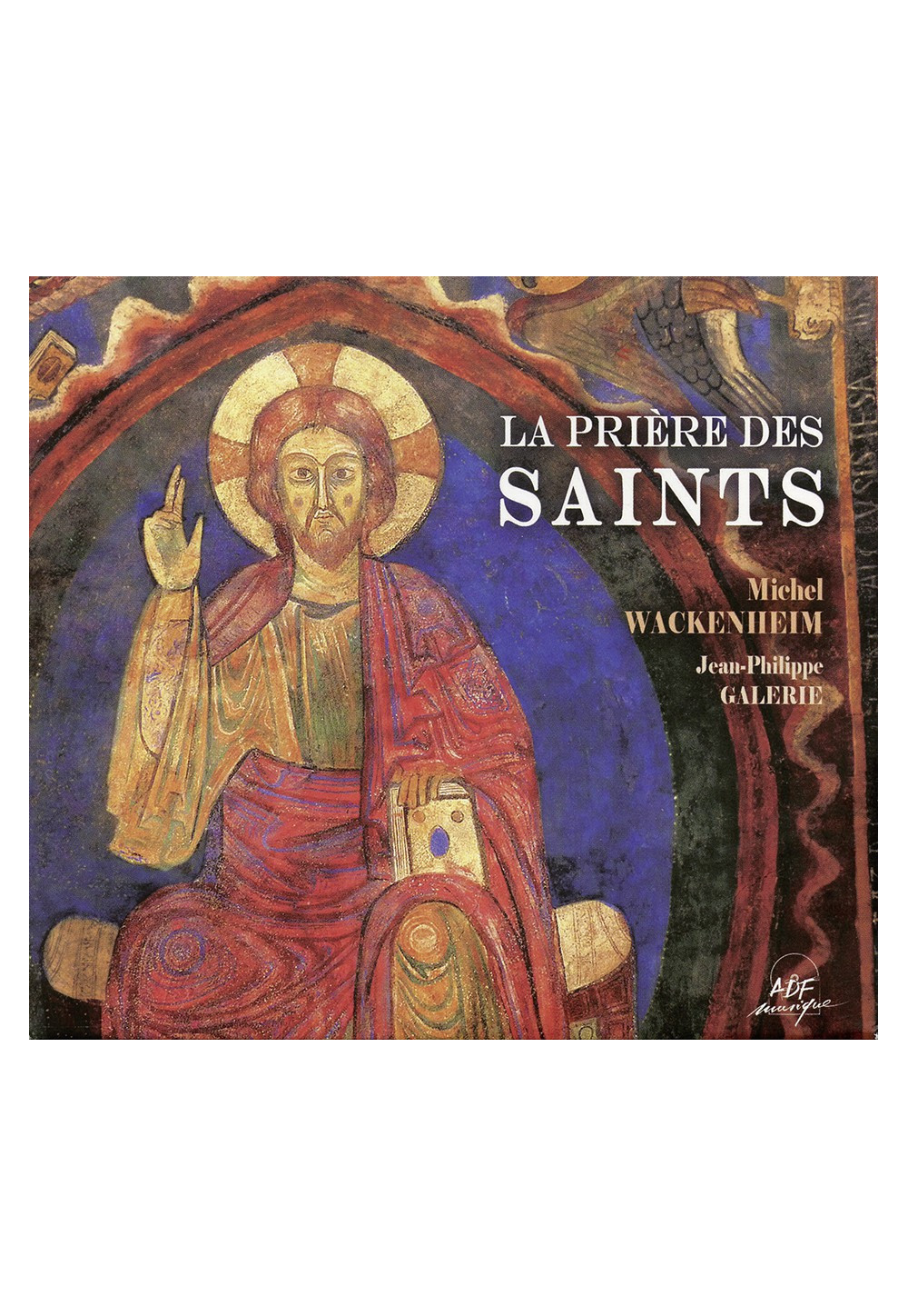 PRIÈRE DES SAINTS (LA) 