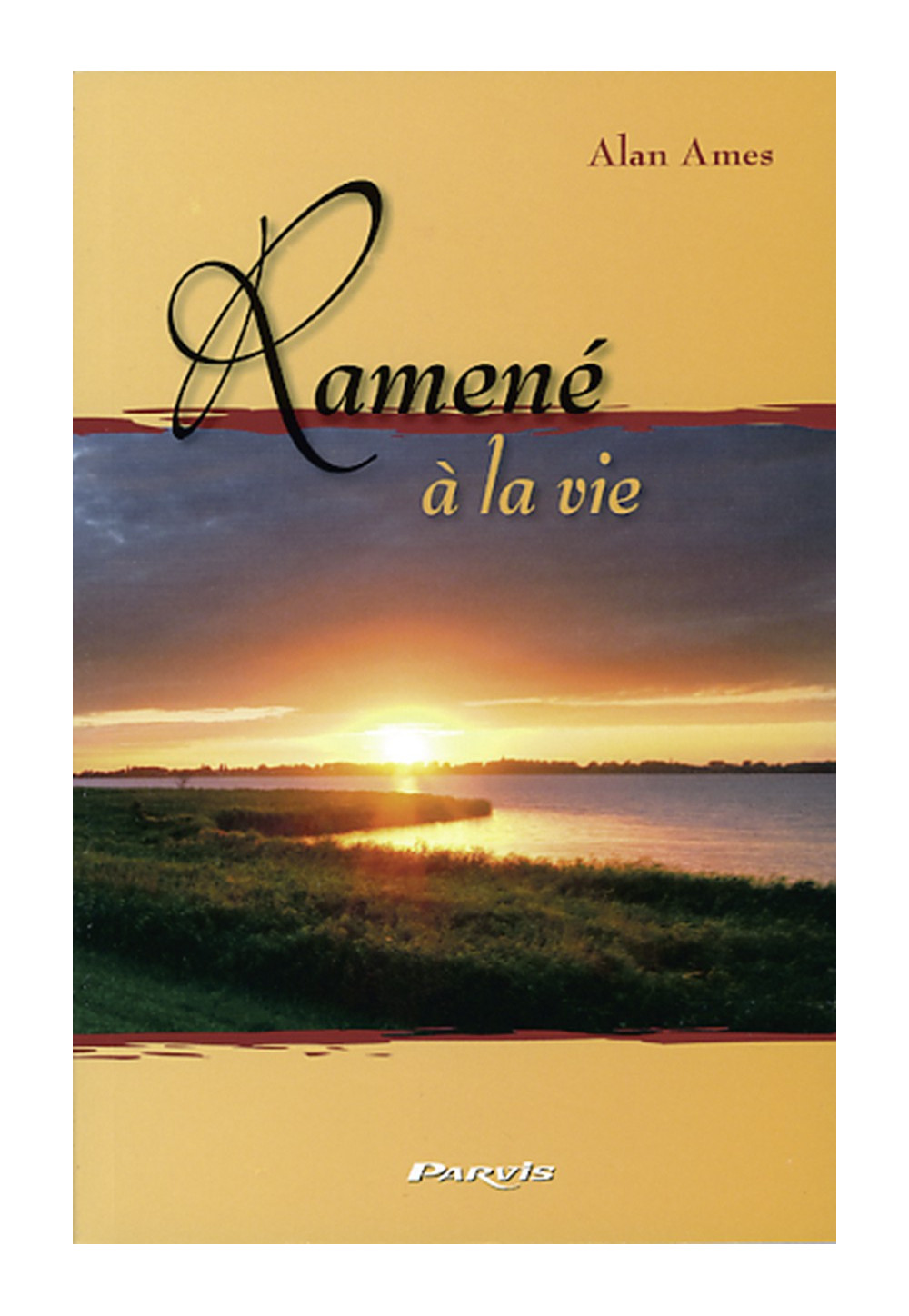 RAMENÉ À LA VIE