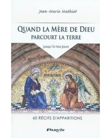 QUAND LA MÈRE DE DIEU PARCOURT LA TERRE 