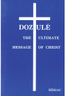 DOZULE THE ULTIMATE MESSAGE OF CHRIST/ ANGLAIS