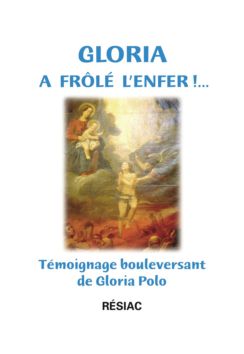 GLORIA A FROLE L'ENFER