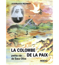 COLOMBE DE LA PAIX (LA) Petite vie de Soeur Olive