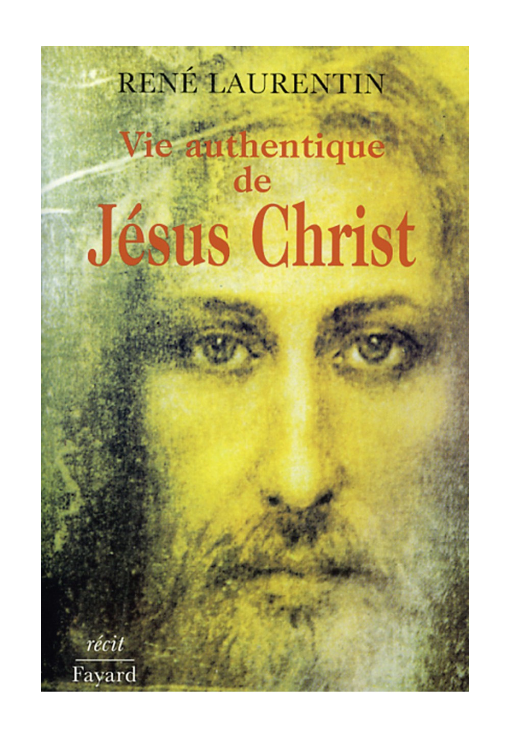 VIE AUTHENTIQUE DE JESUS-CHRIST Volume 1