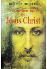 VIE AUTHENTIQUE DE JESUS-CHRIST Volume 1