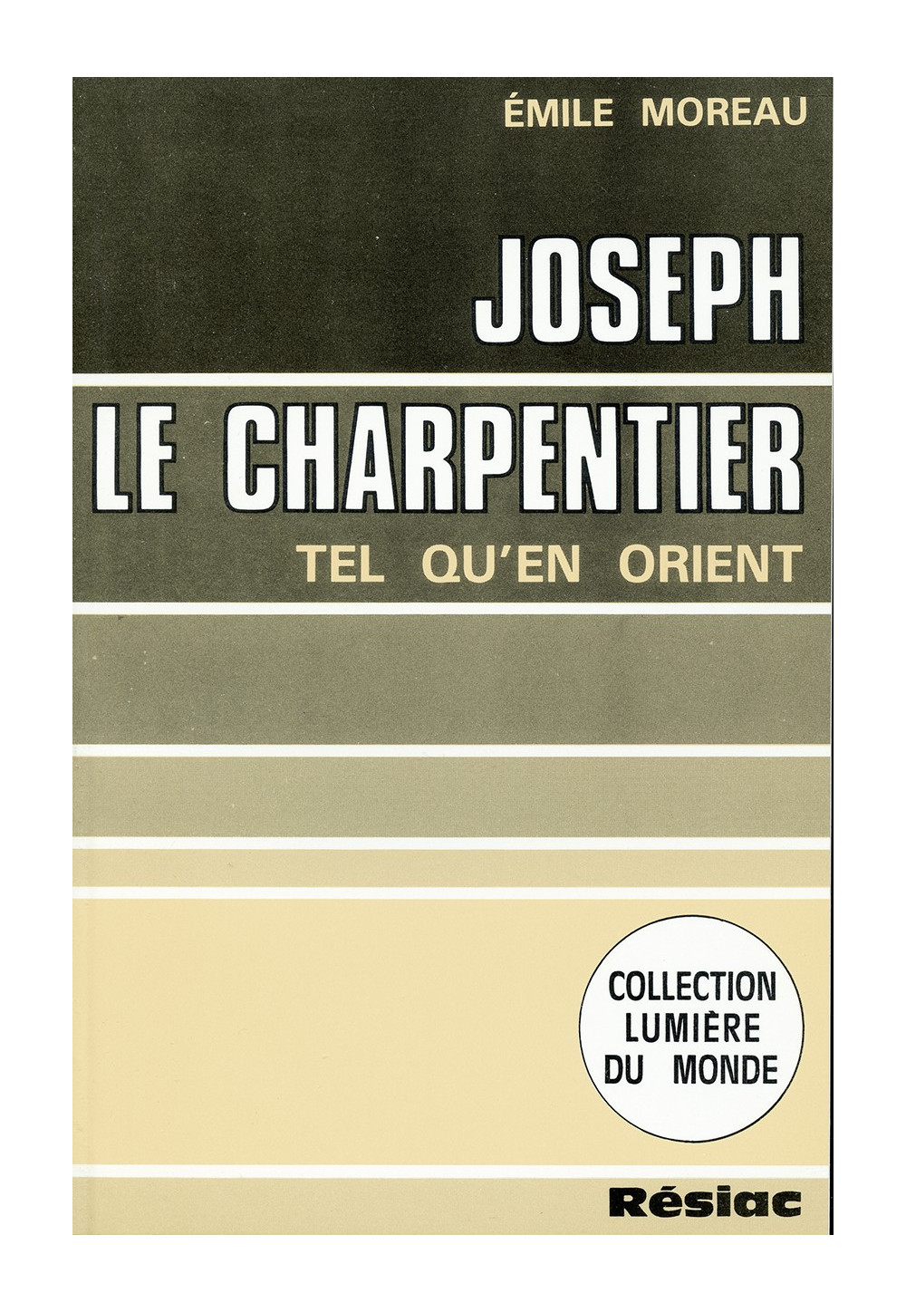 JOSEPH LE CHARPENTIER TEL QU'EN ORIENT