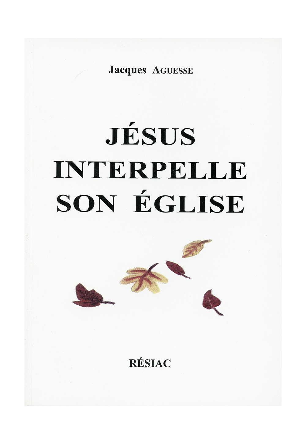 JESUS INTERPELLE SON EGLISE