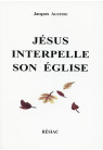 JESUS INTERPELLE SON EGLISE