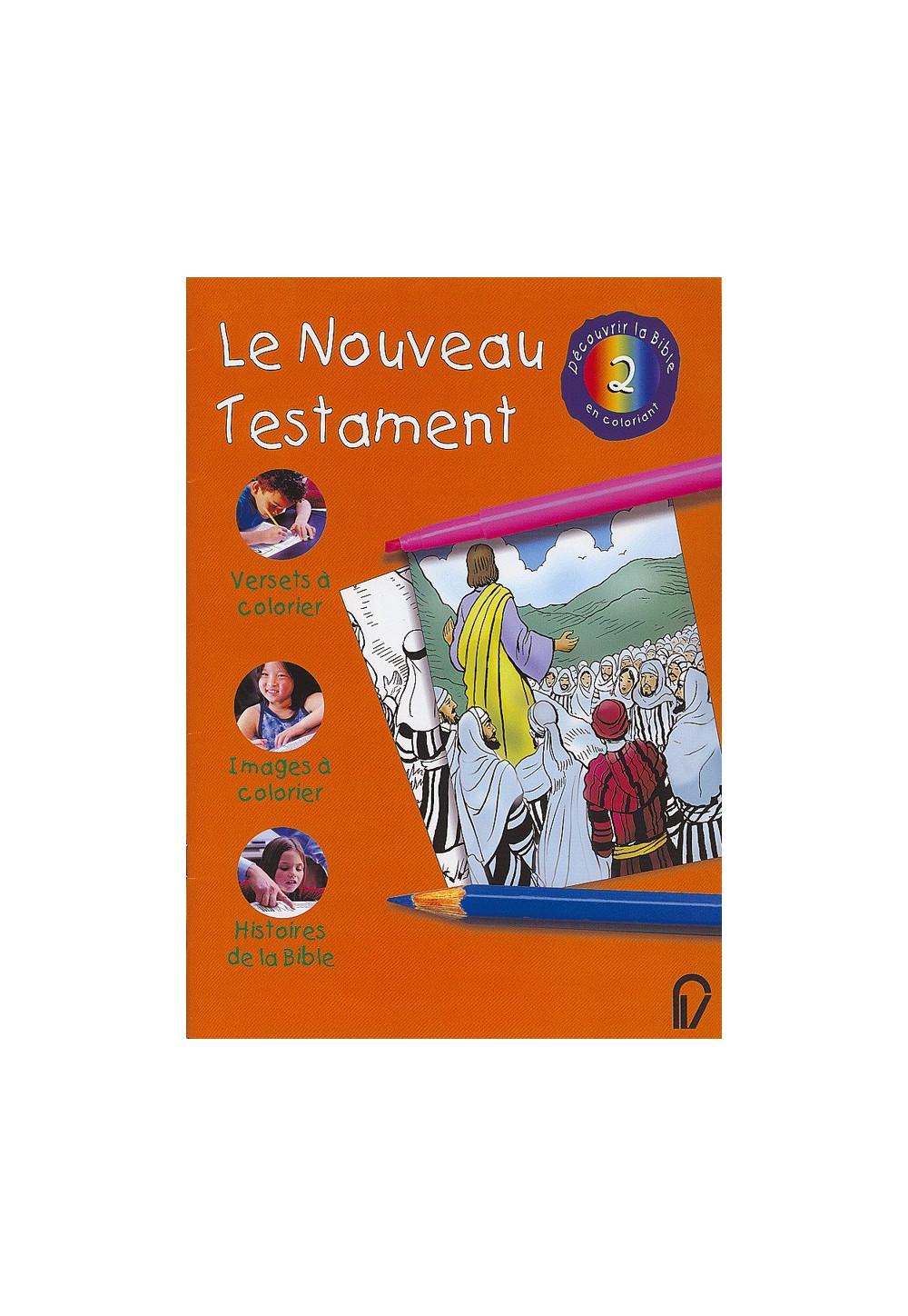 NOUVEAU TESTAMENT (LE)/ A COLORIER