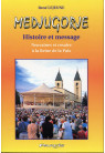 MEDJUGORJE HISTOIRE ET MESSAGE