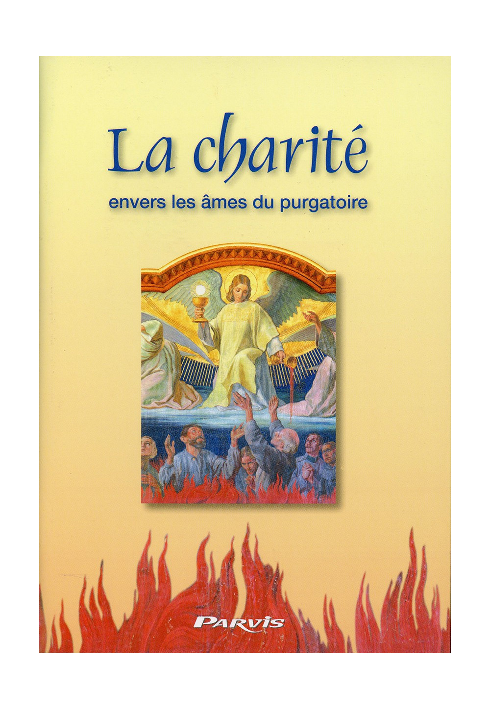 CHARITE ENVERS LES AMES DU PURGATOIRE (LA)