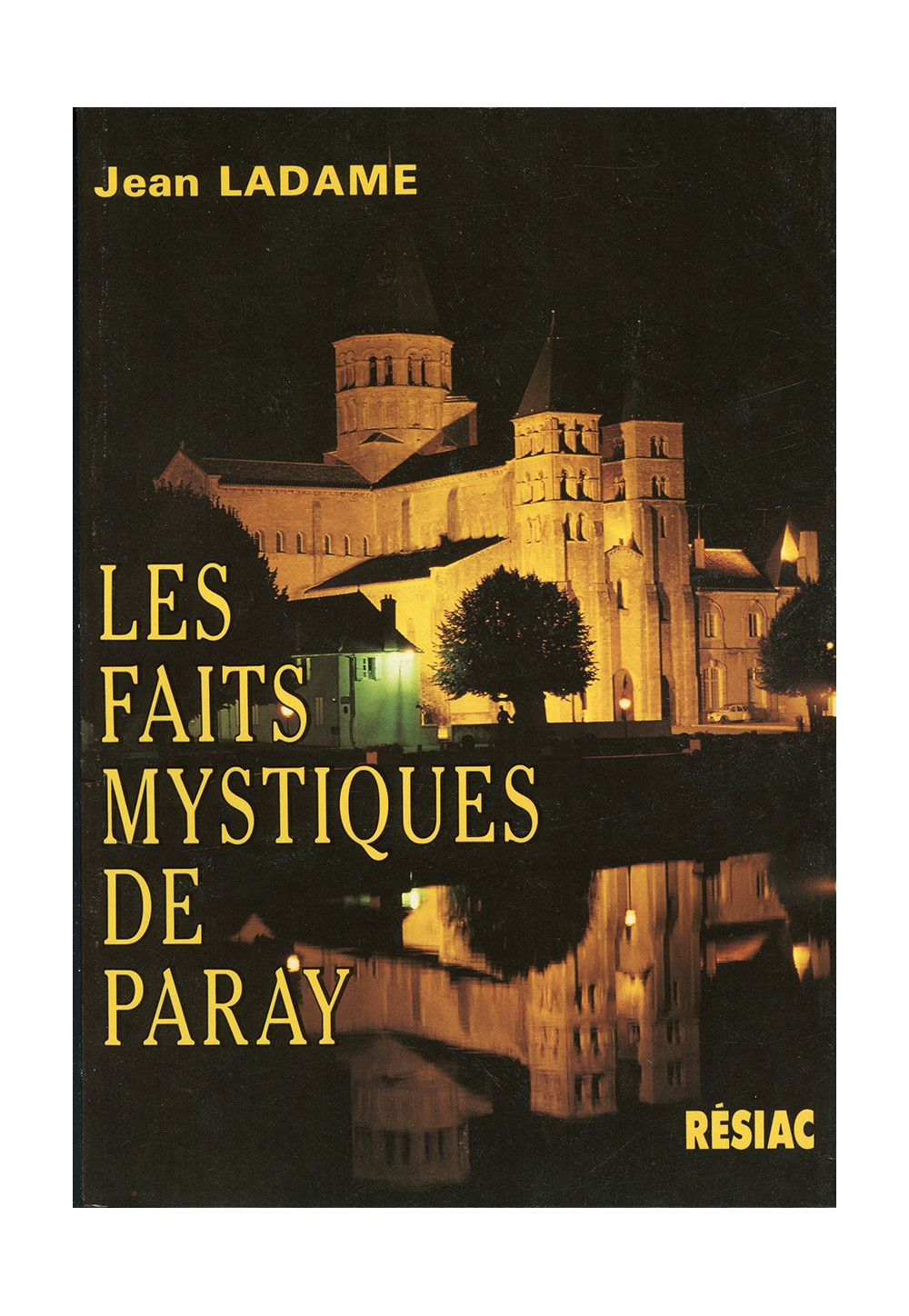 FAITS MYSTIQUES DE PARAY (LES)