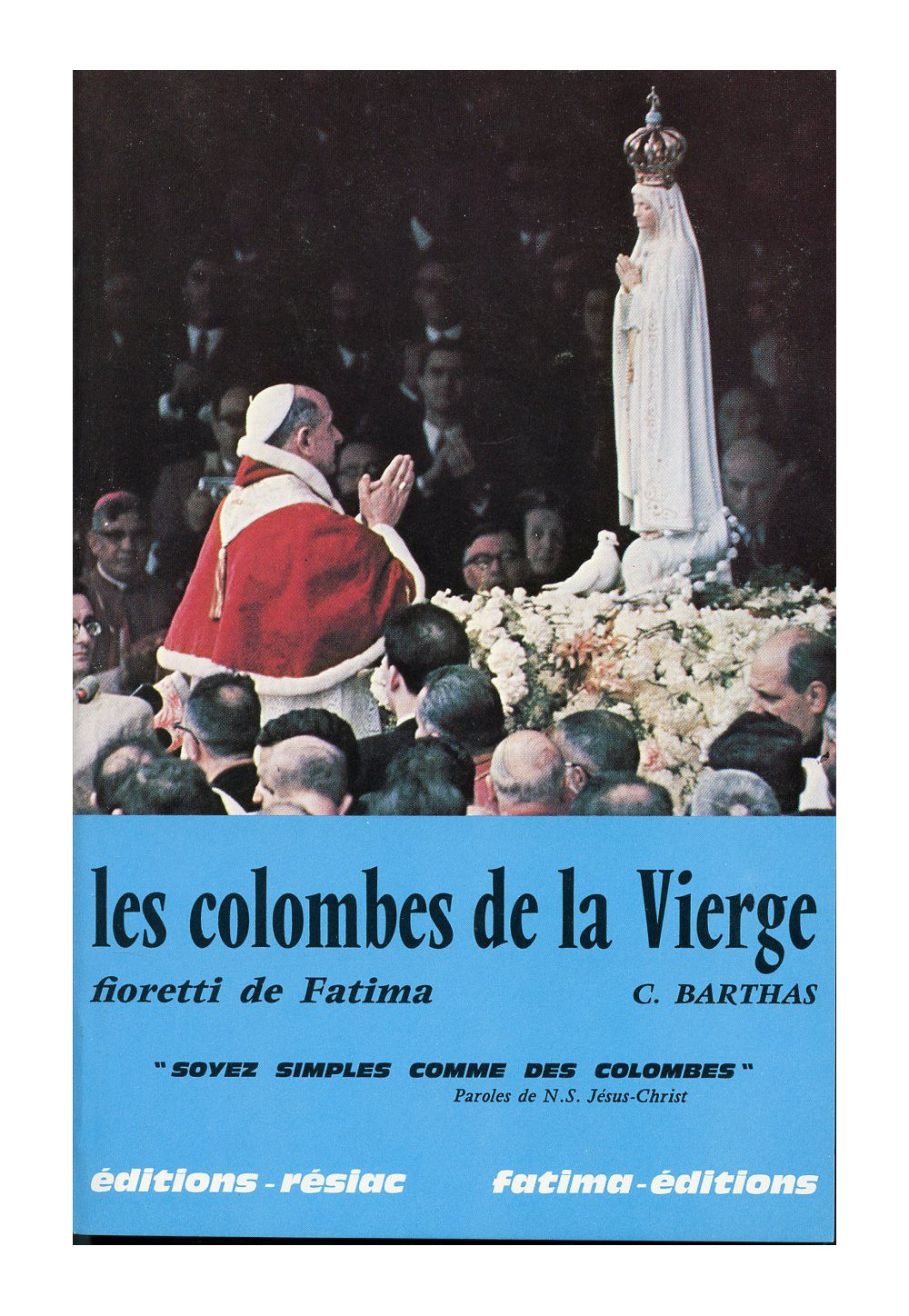 COLOMBES DE LA VIERGE (LES)