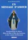 MESSAGE D AMOUR (UN) - AVERTISSEMENTS DE MARIE